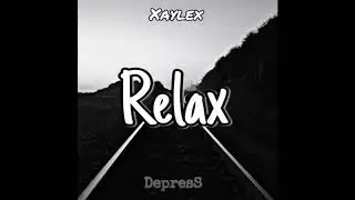 Relax - Xaylex (Original Mix) [LO-FI HIP HOP] | XAYLEX #lofi #lofihiphop #lofimusic #xaylex