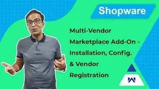 Shopware Multi-Vendor Marketplace Plugin - Installation & Vendor Registration