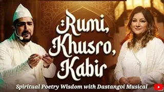 Rumi Khusro Kabir | Dastangoi Musical | Syed Sahil Agha & Neeta Pandey Negi |Urdu Haritage
