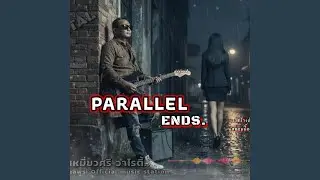 PARALLEL ENDS