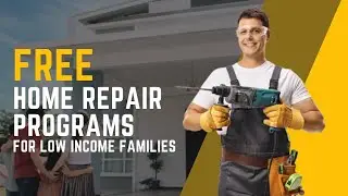 How To Get Free Home Repair Grants For Low Income Families? | Free Money For Home Repairs