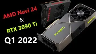 Navi 24 & RTX 3090 Ti Leak: Nvidia goes BIG while AMD goes small in Q1 2022