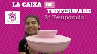 2&ordf; Temporada La Caixa de Tupperware&hellip; Epis&oacute;dio 2 - Vitrine 01/2022