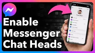How To Enable Chat Heads In Messenger On iPhone