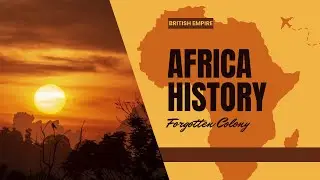 Britain&rsquo;s Lost African Colony: The Untold Story of East Africa