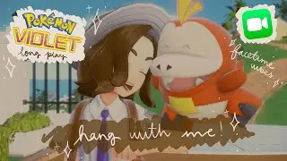 Hang with me while I play Pokemon Violet!! (Nostalgic play-through) - Long Play with Commentary