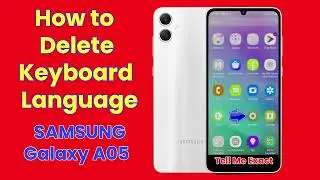 How to Delete Keyboard Language on Samsung Galaxy A05