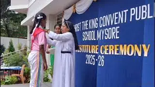 🎖️INVESTITURE CEREMONY🎖️ 2025-26🎖️ @👑Christ the King Convent Public School, Mysore.
