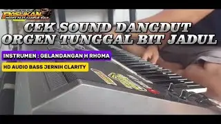 Cek Sound Dangdut Orgen Tunggal [ Instrumen Gelandangan ] Style Bit Ala lorenza HD AUDIO JERNIH
