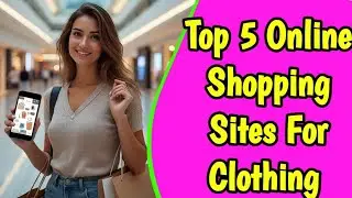 Top 5 online clothing sites for online clothes shopping