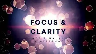 Focus Meditation for Clarity & Direction | Beats & Balance Daily Affirmation Challenge