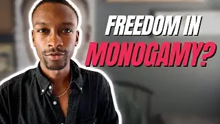 is there freedom in monogamy | gay MONOGAMOUS dating advice