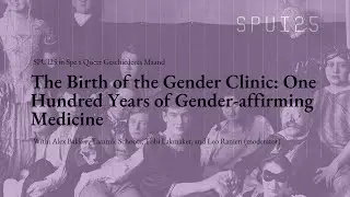 The Birth of the Gender Clinic: One Hundred Years of Gender-affirming Medicine