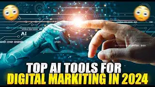 Top AI Tools for Digital Marketing in 2024 | Revolutionize Your Agency