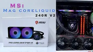 Msi Mag Core Liquid 240R V2 Распакуйте установку и тестирование