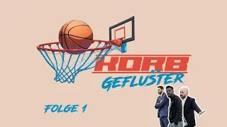 Meister Oberwart, win2day BSL uvm. - Korbgefl&uuml;ster Folge 1