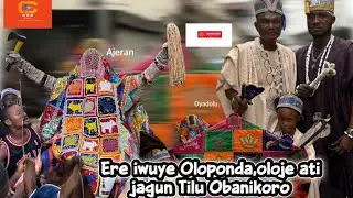 ERE IWUYE OLOPONDA, OLOJE ATI JAGUN OJE TILU OBANIKORO #egungun #festival 