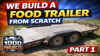 W build a Food trailer from scratch / part1 The Beginning