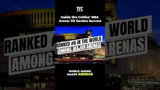 Engineering the Celtics TD Garden: NBA Arena Built Above a Train Station  | TFC Stadiums
