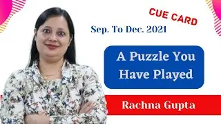 A Puzzle You Have Played | May. To Aug. 2022 Cue Card | Rachna Gupta | The Australian Academy