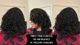 CURLS & MICROLOCS| FIRST TIME CURLING MY MICROLOCS W/ PILLOW CURLERS| TWO-STRAND TWISTS | FINE HAIR