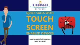Make Quick Sales using Windward Software's Touch Screen functionality