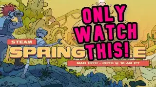 STEAM SPRING SALE 2025 ! The Only Video You Need to Watch!