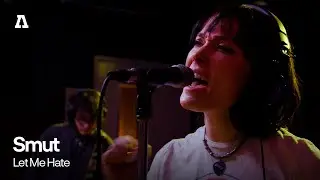 Smut - Let Me Hate | Audiotree Live