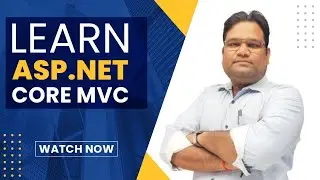 Part 77: Understading and Using Custom Middleware in ASP.Net Core MVC