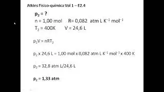 Atkins F&iacute;sico - qu&iacute;mica Vol. 1 Exerc&iacute;cio resolvido 2.4 - Physical Chemistry Exercise solved 2.4