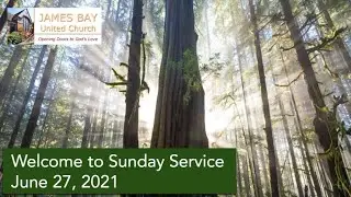 James Bay United Church June 27th, 2021