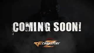 CrossFire ZERO - New battle royale teaser trailer