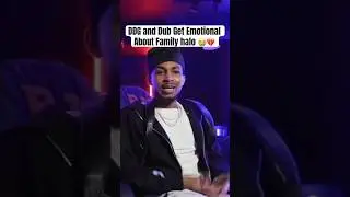DDG and Dub Get Emotional About Family halo 😭💔