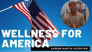 INTERVIEW WITH KAREEM MARTIN - FIRE RESCUE - WELLNESS FOR AMERICA SCHOLARSHIP