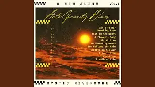 Anti-Gravity Blues
