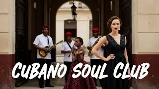 Son Cubano Playlist 🌙 Havana Nights Filled with Smooth Jazz Romance Vol.61