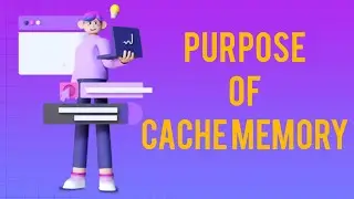 Purpose of cache memory | cache memory | what is purpose of cache memory 