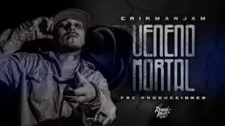 CRIKMANJAM - VENENO MORTAL