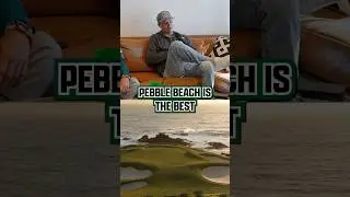 Is Pebble Beach the best golf course?