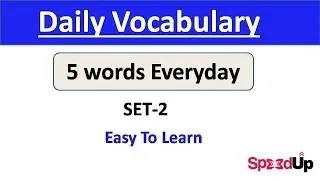 SET-2 Daily Vocabulary | 5 words Everyday | SpeedUp Education