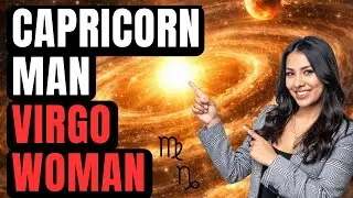 Capricorn Man Virgo Woman Compatibility | Absolute Loyalty (Unwavering Trust)