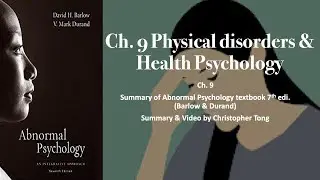 Physical Disorders & Health Psychology | Ch  9 Abnormal Psychology