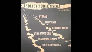 Trolley Route &ndash;The Sleeper (Robert Hood Mix)