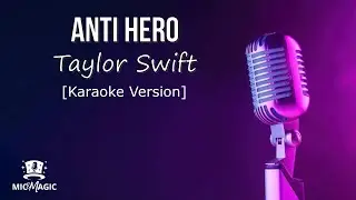 ANTI HERO - Taylor Swift (Karaoke Version)