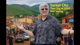 Sareyn Hot Springs Adventure | Relax & Rejuvenate in Iran | Iran Travel Vlog