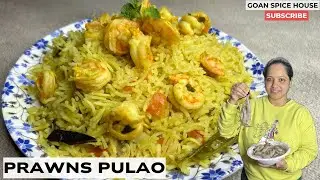 Simple, Easy and Delicious One Pot Goan Prawns Pulao l Sungta Pulao l Rice Pilaf l@GoanSpiceHouse