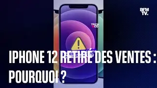 iPhone 12 interdit &agrave; la vente : c'est quoi le probl&egrave;me ?