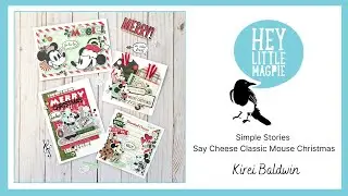 SIMPLE STORIES SAY CHEESE CLASSIC MOUSE CHRISTMAS l HEY LITTLE MAGPIE l KIREI BALDWIN