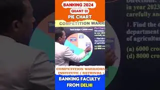 Banking DI 2024 - Pie Chart by Reyan Sir #competitionwarriors #bankingexams #bankingdi #bankpo