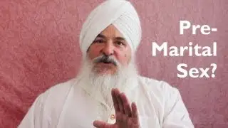 Is Premarital Sex OK For Non-Amritdharis?